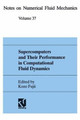 Supercomputers and Their Performance in Computational Fluid Dynamics by Kozo Fujii 9783528076375