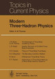 Modern Three-Hadron Physics by A. W. Thomas 9783642810725