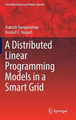 Distributed Linear Programming Models in a Smart Grid by Prakash Ranganathan 9783319526164