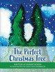 The Perfect Christmas Tree by Robert Bower 9798822948907