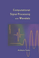 Computational Signal Processing with Wavelets by Anthony Teolis 9781461286721