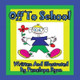 Off to School by Penelope Dyan 9781935630210