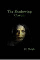The Shadowing Coven by C.J. Wright 9781291740660