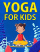 Yoga for Kids by Chloe Hansen 9781951806903