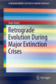 Retrograde Evolution During Major Extinction Crises by Jean-Jerome Guex 9783319279169