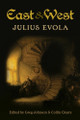 East and West by Julius Evola 9781935965671