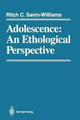 Adolescence: An Ethological Perspective by Ritch C. Savin-Williams 9781461386841