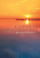 Covert Decisions by Donald Peters 9781450048767