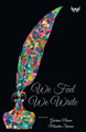 We Feel We Write by Grishma Ninave 9789391302832