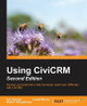 Using CiviCRM - by Joseph Murray 9781783281459