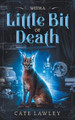 With a Little Bit of Death by Cate Lawley 9798201557898