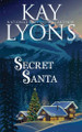 Secret Santa by Kay Lyons 9781953375889