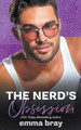 The Nerd's Obsession by Emma Bray 9798215851289