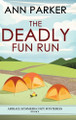 The Deadly Fun Run by Ann Parker 9784824123824