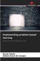 Implementing problem-based learning by Bruno Tokarz 9786207930272