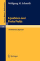 Equations over Finite Fields: An Elementary Approach by W.M. Schmidt 9783540078555