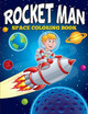 Rocket Man: Space Coloring Book by Speedy Publishing LLC 9781682127087