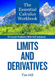 The Essential Calculus Workbook: Limits and Derivatives by Tim Hill 9781937842437