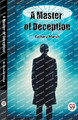 A Master of Deception by Richard Marsh 9789363054332