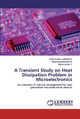 A Transient Study on Heat Dissipation Problem in Microelectronics by Arulmurugan Loganathan 9786202556989