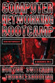Computer Networking Bootcamp: Routing, Switching And Troubleshooting by Rob Botwright 9781839387494