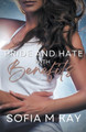 Pride and Hate with Benefits by Sofia M Kay 9798224366385