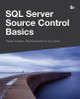 SQL Server Source Control Basics by Robert Sheldon 9781910035016