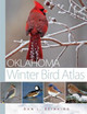 Oklahoma Winter Bird Atlas by Dan L. Reinking