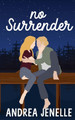No Surrender by Andrea Jenelle 9781962123259