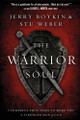 Warrior Soul, The by Jerry Boykin 9781629980164