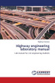 Highway engineering laboratory manual by Mightraj Chandran 9786208417574