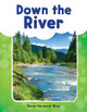 Down the River by Dona Herweck Rice 9781493898497