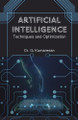 Artificial Intelligence Techniques and Optimization by Dr G Kumaresan 9789355287922