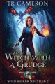 Witch with a Grudge by Tr Cameron 9798885417259
