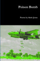 Poison Bomb by Alaric Jones 9781291787207