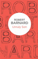 Unruly Son by Robert Barnard 9781447240617