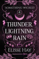 Thunder, Lightning, Rain by Elisse Hay 9781923344006