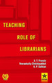 Teaching Role of Librarians by A T Francis 9789388173087