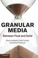 Granular Media: Between Fluid and Solid by Bruno Andreotti 9781107034792