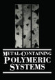 Metal-Containing Polymeric Systems by John E. Sheats 9781461594178