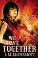 We Leave Together by J M McDermott 9781939905048