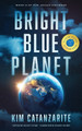 Bright Blue Planet by Kim Catanzarite 9781735952253