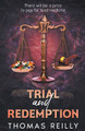 Trial and Redemption by Thomas Reilly 9798215725757