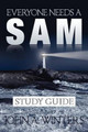 Everyone Needs a Sam Study Guide by John A Winters 9781936750306