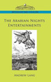 The Arabian Nights Entertainments by Andrew Lang 9781596056800
