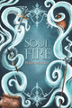 Soul Fire by Penelope Alice 9781398468740