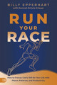 Run Your Race by Billy Epperhart 9781680319811