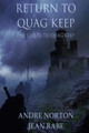 Return to Quag Keep by Andre Norton 9781680680218