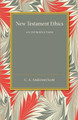 New Testament Ethics: An Introduction by C. A. Anderson Scott 9781107450981