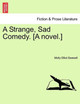 A Strange, Sad Comedy. [A Novel.] by Molly Elliot Seawell 9781241203337